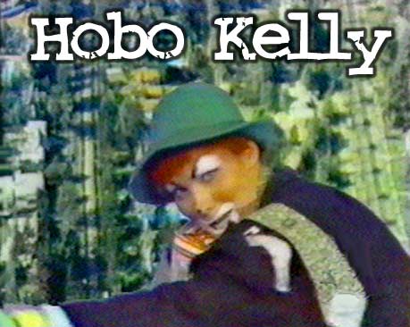 Hobo Kelly Show